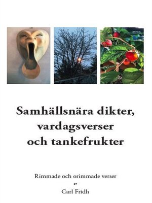 cover image of Samhällsnära dikter, vardagsverser och tankefrukter
